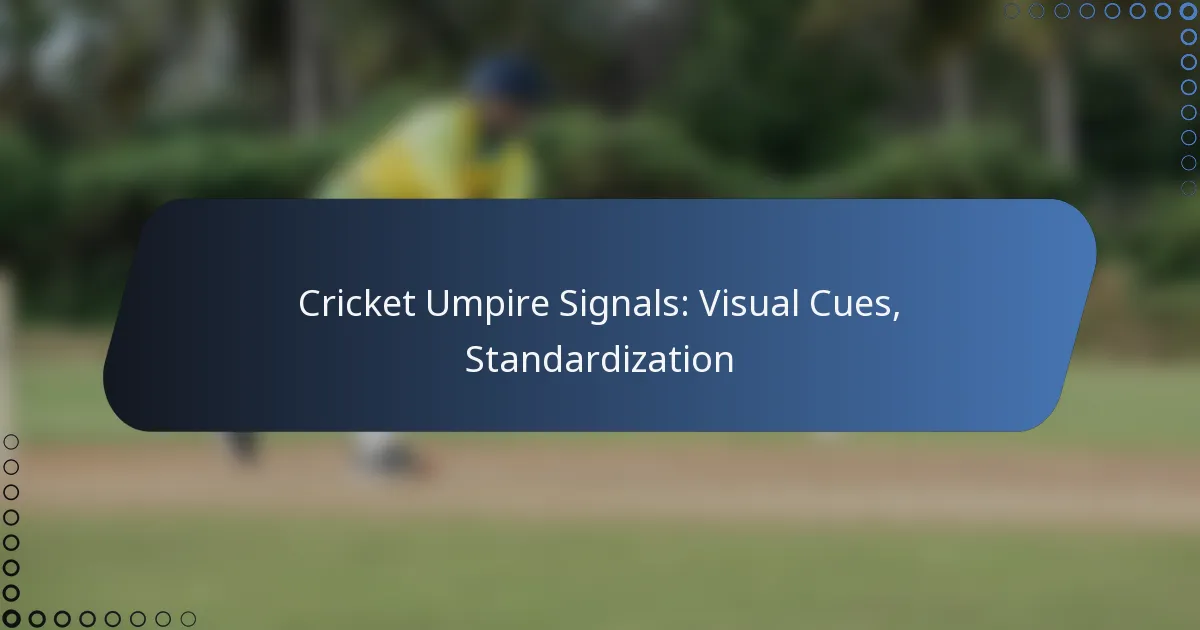 Cricket Umpire Signals: Visual Cues, Standardization