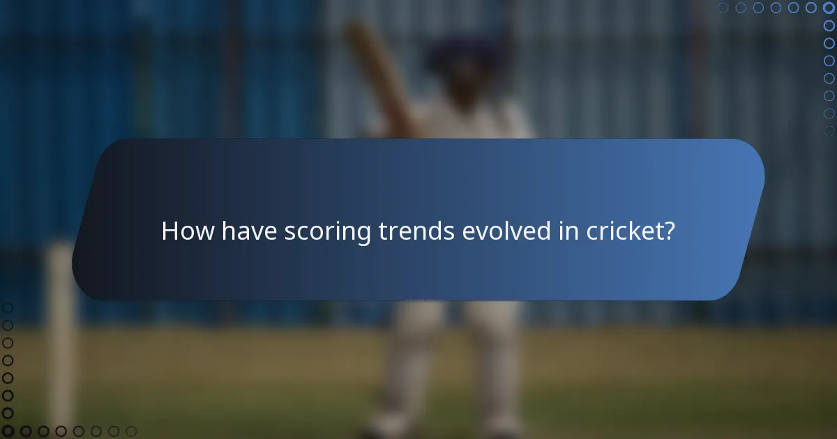 How have scoring trends evolved in cricket?